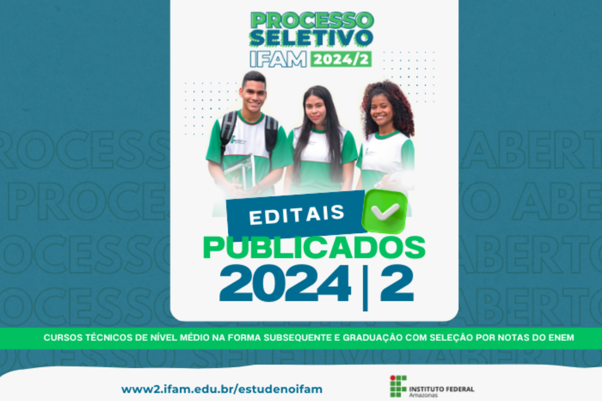 IFAM divulga editais com 945 vagas para cursos subsequentes e de graduação
